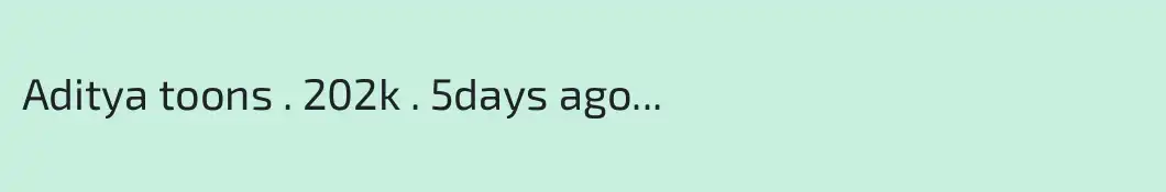 Aditya toons . 202k . 5days ago




...